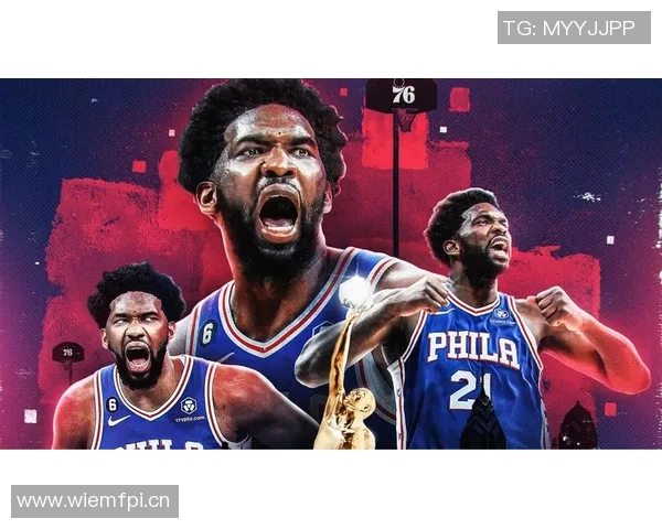 恩比德高效表现20分钟内斩获20分2板4助2断助力球队胜利